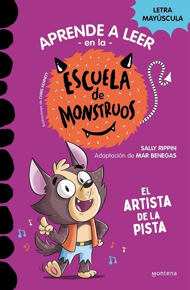 APRENDER A LEER EN LA ESCUELA DE MONSTRUOS 13 - EL ARTISTA DE LA PISTA | 9788419650641 | RIPPIN, SALLY | Llibres Parcir | Librería Parcir | Librería online de Manresa | Comprar libros en catalán y castellano online