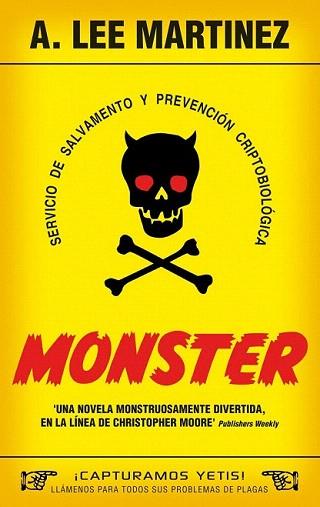 MONSTER novela monstruosamente divertida | 9788445078075 | A LEE MARTINEZ | Llibres Parcir | Llibreria Parcir | Llibreria online de Manresa | Comprar llibres en català i castellà online