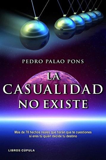 La casualidad no existe | 9788448069056 | Pedro Palao Pons | Llibres Parcir | Librería Parcir | Librería online de Manresa | Comprar libros en catalán y castellano online