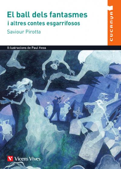 EL BALL DELS FANTASMES I ALTRES CONTES ESGARRIFOSO | 9788468242316 | ANTON GARCIA, FRANCESC | Llibres Parcir | Llibreria Parcir | Llibreria online de Manresa | Comprar llibres en català i castellà online
