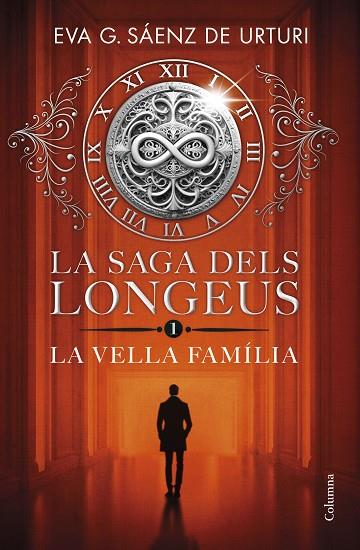 LA SAGA DELS LONGEUS 1. LA VELLA FAMÍLIA | 9788466432481 | GARCÍA SÁENZ DE URTURI, EVA | Llibres Parcir | Librería Parcir | Librería online de Manresa | Comprar libros en catalán y castellano online