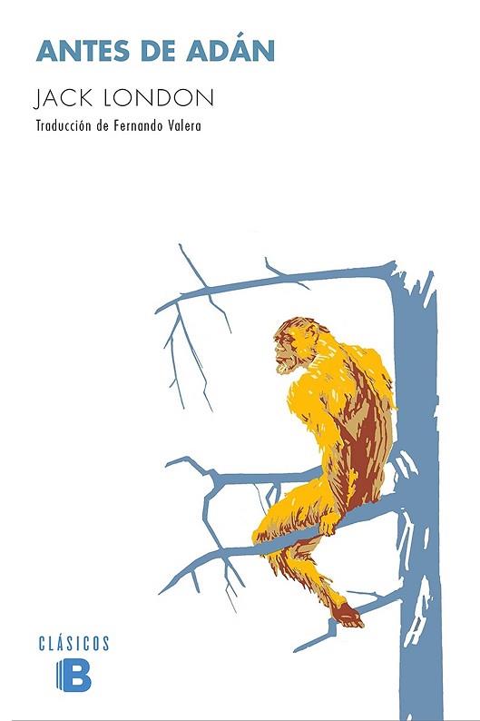 ANTES DE ADÁN | 9788490703588 | LONDON, JACK | Llibres Parcir | Llibreria Parcir | Llibreria online de Manresa | Comprar llibres en català i castellà online