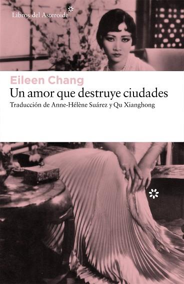 UN AMOR QUE DESTRUYE CIUDADES | 9788416213702 | CHANG, EILEEN | Llibres Parcir | Librería Parcir | Librería online de Manresa | Comprar libros en catalán y castellano online