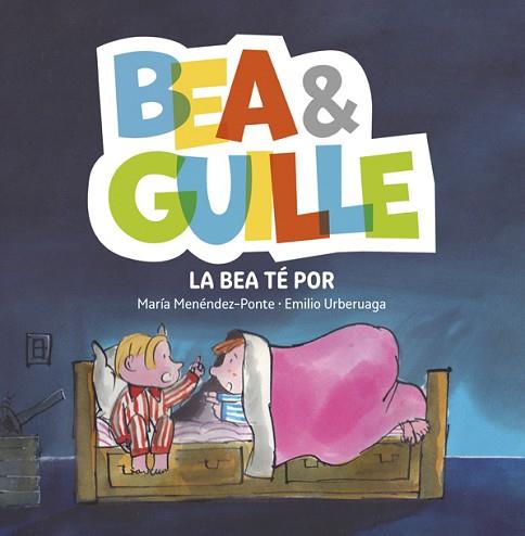BEA &AMP;AMP; GUILLE 3. LA BEA Té POR | 9788424660741 | MENéNDEZ-PONTE, MARíA | Llibres Parcir | Llibreria Parcir | Llibreria online de Manresa | Comprar llibres en català i castellà online