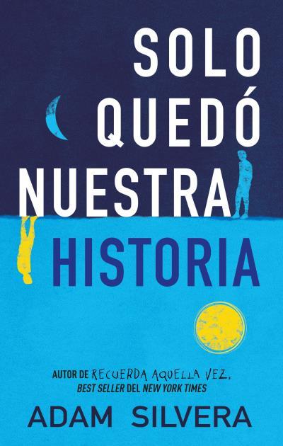 SOLO QUEDÓ NUESTRA HISTORIA | 9788496886810 | SILVERA, ADAM | Llibres Parcir | Librería Parcir | Librería online de Manresa | Comprar libros en catalán y castellano online