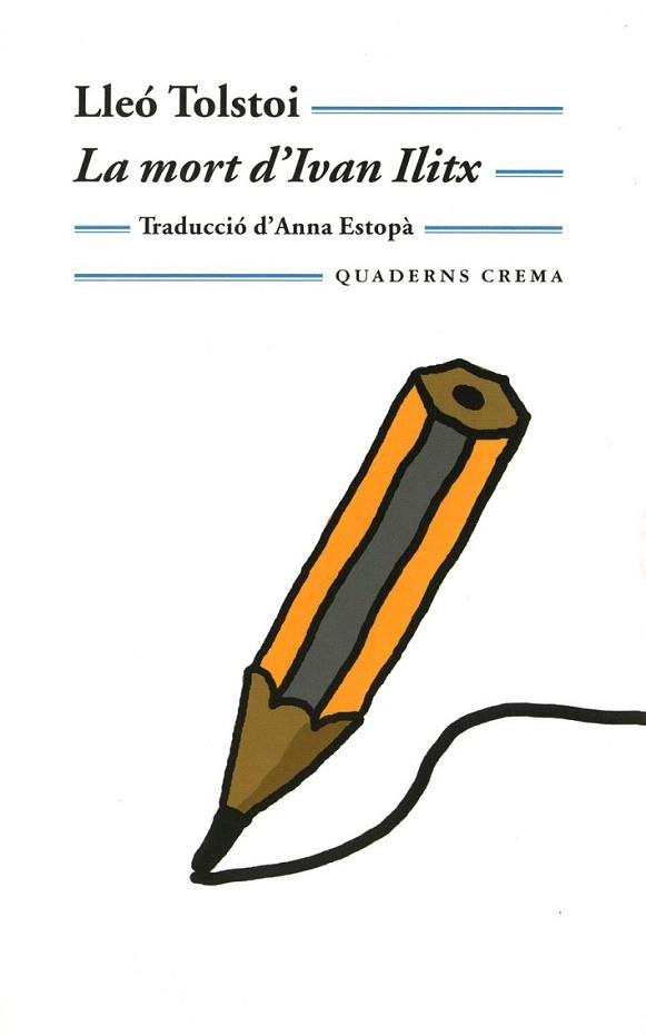 LA MORT D IVAN ILITX | 9788477273479 | TOLSTOI | Llibres Parcir | Librería Parcir | Librería online de Manresa | Comprar libros en catalán y castellano online