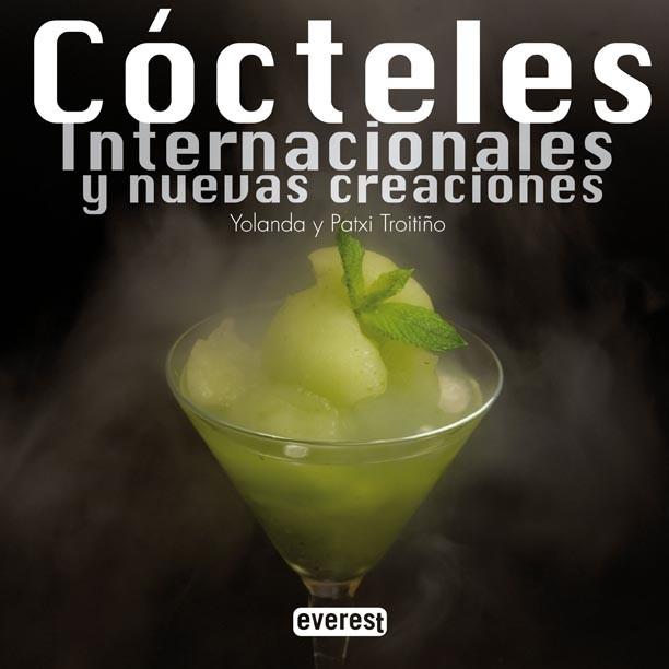 COCTELES INTERNACIONALES Y NUEVAS CREACIONES | 9788444120881 | TROITIÐO YOLANDA Y PATXI | Llibres Parcir | Llibreria Parcir | Llibreria online de Manresa | Comprar llibres en català i castellà online
