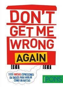 DON'T GET ME WRONG AGAIN | 9788416273607 | BRENNAN, BRIAN/MARIANI, PAULA | Llibres Parcir | Librería Parcir | Librería online de Manresa | Comprar libros en catalán y castellano online
