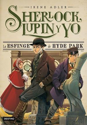 SHERLOCK LUPIN Y YO 8. LA ESFINGE DE HYDE PARK | 9788408150305 | IRENE ADLER | Llibres Parcir | Librería Parcir | Librería online de Manresa | Comprar libros en catalán y castellano online