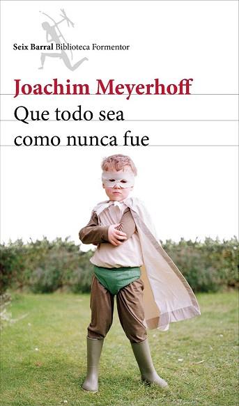 QUE TODO SEA COMO NUNCA FUE | 9788432224188 | JOACHIM MEYERHOFF | Llibres Parcir | Llibreria Parcir | Llibreria online de Manresa | Comprar llibres en català i castellà online