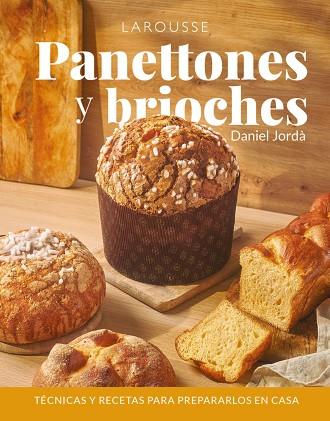 PANETTONES Y BRIOCHES | 9788410124646 | JORDÀ, DANIEL | Llibres Parcir | Librería Parcir | Librería online de Manresa | Comprar libros en catalán y castellano online