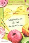 CELEBRACIÓN EN EL CLUB DE LOS VIERNES | 9788415140719 | JACOBS, KATE | Llibres Parcir | Librería Parcir | Librería online de Manresa | Comprar libros en catalán y castellano online