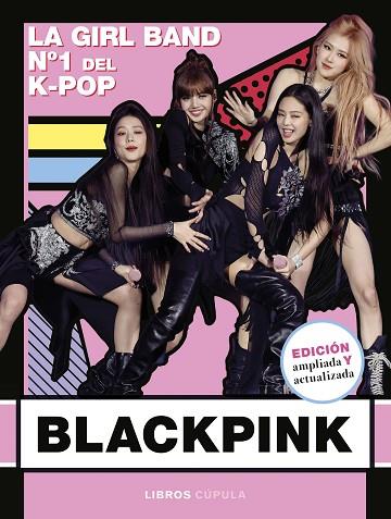 BLACKPINK. NUEVA EDICIÓN ACTUALIZADA | 9788448043490 | BUSTER BOOKS | Llibres Parcir | Llibreria Parcir | Llibreria online de Manresa | Comprar llibres en català i castellà online
