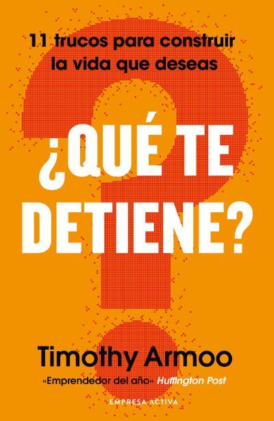 ¿QUÉ TE DETIENE? | 9788418308239 | ARMOO, TIMOTHY | Llibres Parcir | Librería Parcir | Librería online de Manresa | Comprar libros en catalán y castellano online