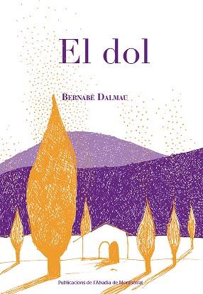 EL DOL | 9788498838787 | DALMAU I RIBALTA, BERNABÉ | Llibres Parcir | Librería Parcir | Librería online de Manresa | Comprar libros en catalán y castellano online