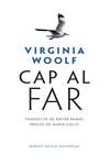 CAP AL FAR | 9788498593853 | WOOLF, VIRGINIA | Llibres Parcir | Librería Parcir | Librería online de Manresa | Comprar libros en catalán y castellano online