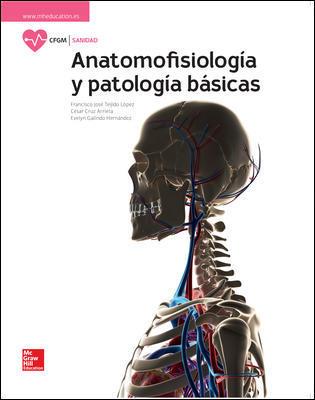 LA ANATOMOFISIOLOGIA Y PATOLOGIA BASICAS. GM. | 9788448611637 | TEJIDO,FRANCISCO / CRUZ,CESAR / GALINDO,EVELYN | Llibres Parcir | Llibreria Parcir | Llibreria online de Manresa | Comprar llibres en català i castellà online