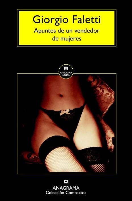 APUNTES DE UN VENDEDOR DE MUJERES | 9788433977762 | FALETTI, GIORGIO | Llibres Parcir | Llibreria Parcir | Llibreria online de Manresa | Comprar llibres en català i castellà online