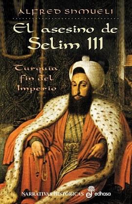 ASESINO DE SELIM III | 9788435060202 | SHMUELI | Llibres Parcir | Llibreria Parcir | Llibreria online de Manresa | Comprar llibres en català i castellà online