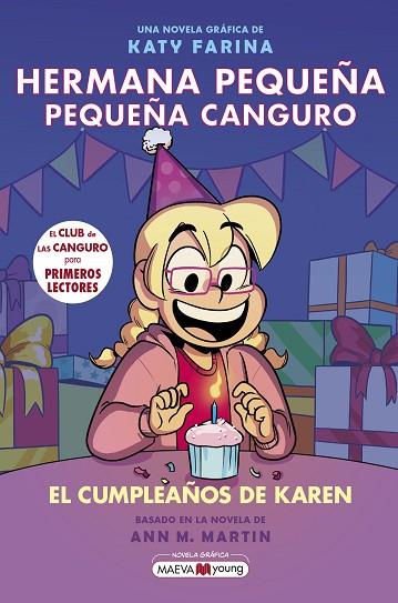 HERMANA PEQUEÑA, PEQUEÑA CANGURO 6: EL CUMPLEAÑOS DE KAREN | 9791387664435 | FARINA, KATY | Llibres Parcir | Llibreria Parcir | Llibreria online de Manresa | Comprar llibres en català i castellà online