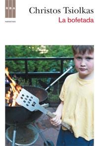 LA BOFETADA | 9788498679830 | TSIOLKAS CHRISTOS | Llibres Parcir | Llibreria Parcir | Llibreria online de Manresa | Comprar llibres en català i castellà online