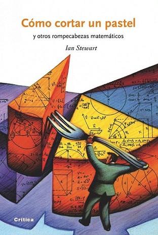 COMO CORTAR UN PASTEL y otros rompecabezas matematicos | 9788498921274 | IAN STEWART | Llibres Parcir | Llibreria Parcir | Llibreria online de Manresa | Comprar llibres en català i castellà online