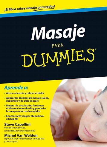 Masaje para Dummies | 9788432901447 | Steve Capellini/Michel Van Welden | Llibres Parcir | Llibreria Parcir | Llibreria online de Manresa | Comprar llibres en català i castellà online