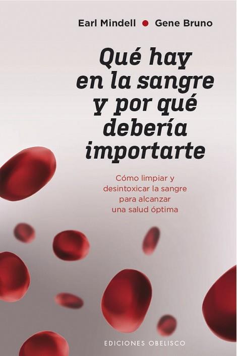 QUÉ HAY EN LA SANGRE Y POR QUÉ DEBERÍA IMPORTARTE | 9788491115502 | MINDELL, EARL/BRUNO, GENE | Llibres Parcir | Llibreria Parcir | Llibreria online de Manresa | Comprar llibres en català i castellà online