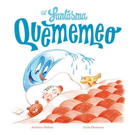 EL FANTASMA QUEMEMEO | 9788494313097 | GALAN MARTÍ, ANDREU | Llibres Parcir | Llibreria Parcir | Llibreria online de Manresa | Comprar llibres en català i castellà online