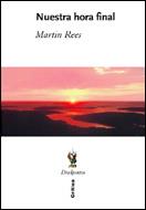 NUESTRA HORA FINAL | 9788484325499 | REES | Llibres Parcir | Librería Parcir | Librería online de Manresa | Comprar libros en catalán y castellano online