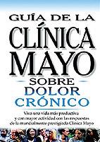 GUIA CLINICA MAYO SOBRE EL DOLOR CRONICO | 9789706553249 | Llibres Parcir | Llibreria Parcir | Llibreria online de Manresa | Comprar llibres en català i castellà online