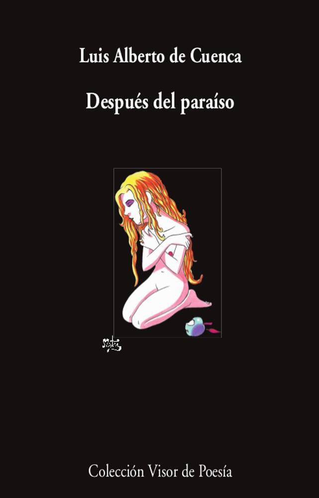 DESPUÉS DEL PARAÍSO | 9788498954593 | CUENCA, LUIS ALBERTO DE | Llibres Parcir | Librería Parcir | Librería online de Manresa | Comprar libros en catalán y castellano online