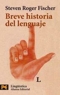 BREVE HISTORIA DEL LENGUAJE | 9788420655017 | ROGER FISCHER | Llibres Parcir | Llibreria Parcir | Llibreria online de Manresa | Comprar llibres en català i castellà online