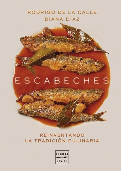 ESCABECHES | 9788408303503 | CALLE, RODRIGO DE LA/DÍAZ, DIANA | Llibres Parcir | Librería Parcir | Librería online de Manresa | Comprar libros en catalán y castellano online