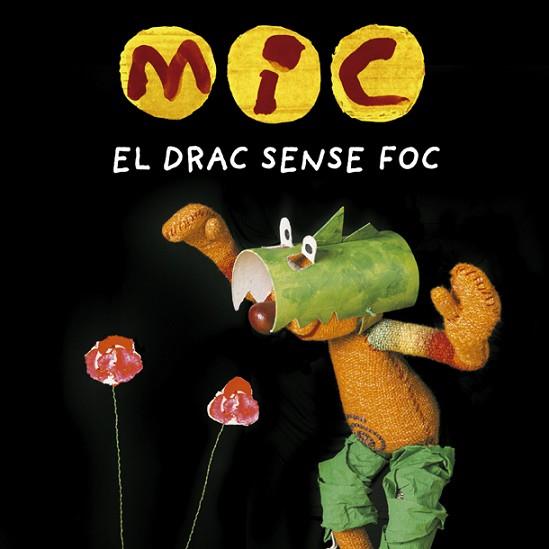 MIC. EL DRAC SENSE FOC | 9788424666538 | DIVERSOS | Llibres Parcir | Llibreria Parcir | Llibreria online de Manresa | Comprar llibres en català i castellà online