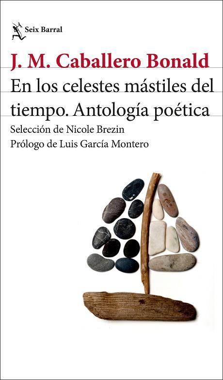 EN LOS CELESTES MÁSTILES DEL TIEMPO | 9788432249891 | CABALLERO BONALD, JOSÉ MANUEL | Llibres Parcir | Llibreria Parcir | Llibreria online de Manresa | Comprar llibres en català i castellà online
