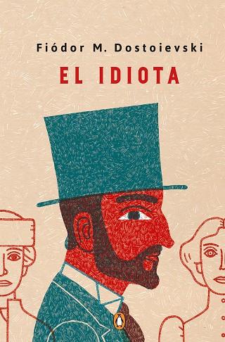 EL IDIOTA | 9788491054030 | DOSTOIEVSKI, FIÓDOR M. | Llibres Parcir | Llibreria Parcir | Llibreria online de Manresa | Comprar llibres en català i castellà online