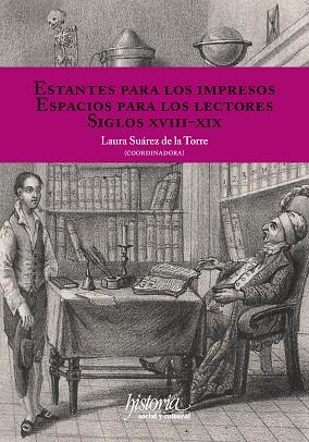 ESTANTES PARA LOS IMPRESOS. ESPACIOS PARA LOS LECTORES: SIGLOS XVIII-XIX | PODI129960 | SUÁREZ DE LA TORRE  LAURA | Llibres Parcir | Librería Parcir | Librería online de Manresa | Comprar libros en catalán y castellano online