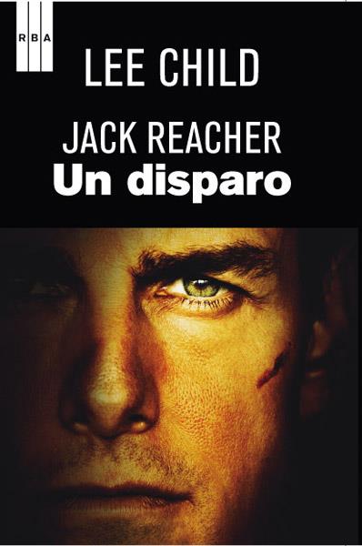 Un disparo | 9788490064610 | CHILD , LEE | Llibres Parcir | Llibreria Parcir | Llibreria online de Manresa | Comprar llibres en català i castellà online