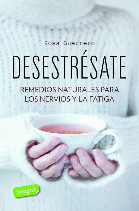 DESESTRÉSATE | 9788491181460 | GUERRERO, ROSA | Llibres Parcir | Llibreria Parcir | Llibreria online de Manresa | Comprar llibres en català i castellà online