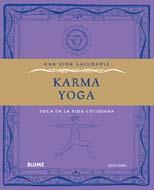 KARMA YOGA una vida saludable | 9788480769488 | GUIN JOSS | Llibres Parcir | Librería Parcir | Librería online de Manresa | Comprar libros en catalán y castellano online