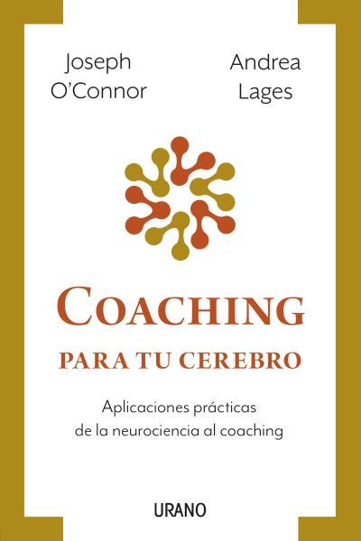 COACHING PARA TU CEREBRO | 9788417694944 | O'CONNOR, JOSEPH / LAGES, ANDREA | Llibres Parcir | Llibreria Parcir | Llibreria online de Manresa | Comprar llibres en català i castellà online