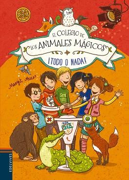 ¡ TODO O NADA ! (COLEGIO DE ANIMALES MAGICOS Nº5) | 9788414002148 | AUER, MARGIT | Llibres Parcir | Librería Parcir | Librería online de Manresa | Comprar libros en catalán y castellano online