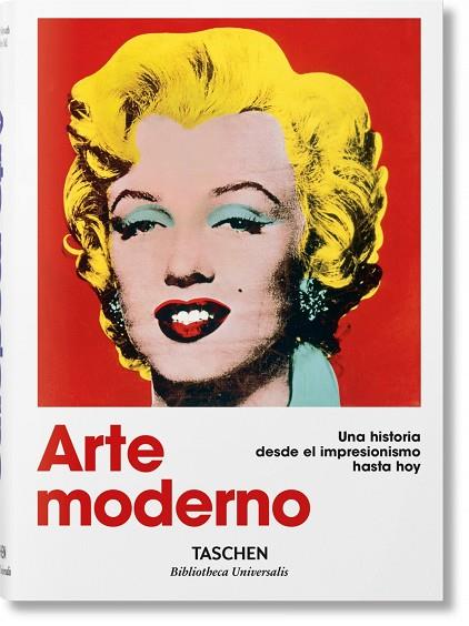 ARTE MODERNO. UNA HISTORIA DESDE EL IMPRESIONISMO HASTA HOY | 9783836555371 | Llibres Parcir | Librería Parcir | Librería online de Manresa | Comprar libros en catalán y castellano online