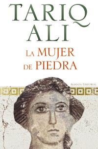 LA MUJER DE PIEDRA | 9788420653051 | TARIQ ALI | Llibres Parcir | Llibreria Parcir | Llibreria online de Manresa | Comprar llibres en català i castellà online