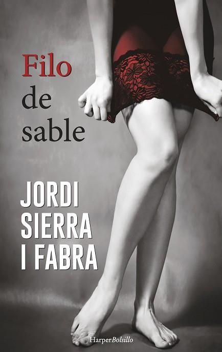 FILO DE SABLE | 9788491390534 | SIERRA I FABRA, JORDI | Llibres Parcir | Llibreria Parcir | Llibreria online de Manresa | Comprar llibres en català i castellà online