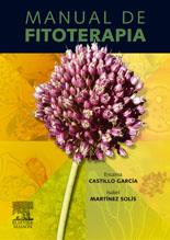 MANUAL DE FITOTERAPIA | 9788445817971 | CASTILLO GARCÍA, E. / MARTÍNEZ SOLÍS, I. | Llibres Parcir | Librería Parcir | Librería online de Manresa | Comprar libros en catalán y castellano online