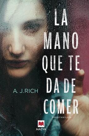 LA MANO QUE TE DA DE COMER | 9788416363919 | RICH, A.J. | Llibres Parcir | Librería Parcir | Librería online de Manresa | Comprar libros en catalán y castellano online