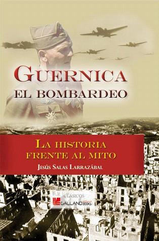 GUERNICA EL BOMBARDEO | 9788415043263 | Salas Larrazábal, Jesús María | Llibres Parcir | Librería Parcir | Librería online de Manresa | Comprar libros en catalán y castellano online
