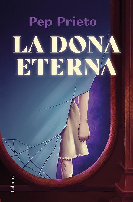 LA DONA ETERNA | 9788466428675 | PRIETO, PEP | Llibres Parcir | Librería Parcir | Librería online de Manresa | Comprar libros en catalán y castellano online